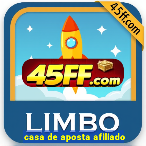 casa de aposta afiliado
